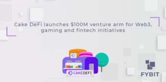 Cake DeFi Ventures will fund crypto startups across Web3, the Metaverse, the NFT space, gaming, esports and fintech spaces that complement the company’s core business.