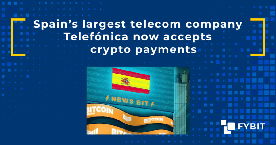 spain-s-largest-telecom-company-telef-nica-now-accepts-crypto-payments