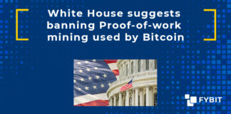 White House suggests banning Proof-of-work mining used by Bitcoin