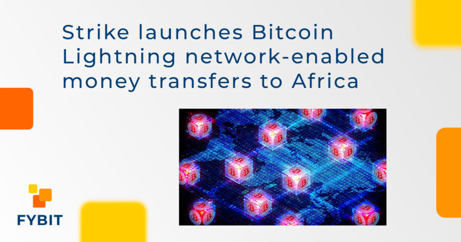 Strike Launches Bitcoin Lightning Network-enabled Money Transfers To ...