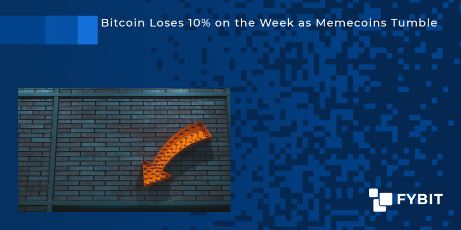 Bitcoin Loses 10% On The Week As Memecoins Tumble | FYBIT Blog